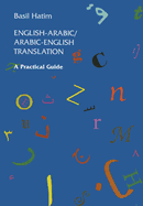 English-Arabic/Arabic-English Translation: A Practical Guide