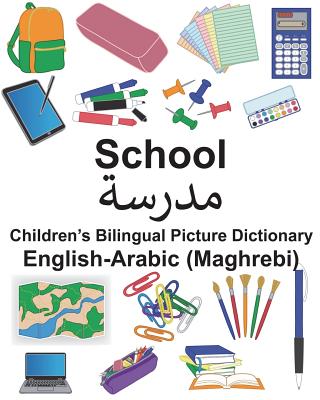 English-Arabic (Maghrebi) School Children's Bilingual Picture Dictionary - Carlson, Richard, Jr.