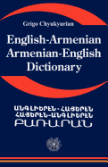 English Armenian; Armenian English Dictionary: A Dictionary of the Armenian Language