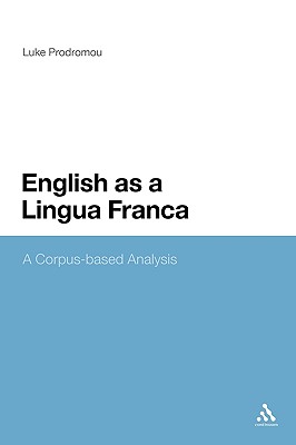 English as a Lingua Franca: A Corpus-Based Analysis - Prodromou, Luke