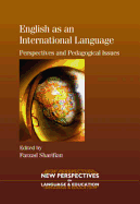 English as an International Language: Perspectives and Pedagogical Issues
