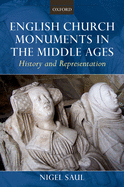 English Church Monuments in the Middle Ages: History and Representation