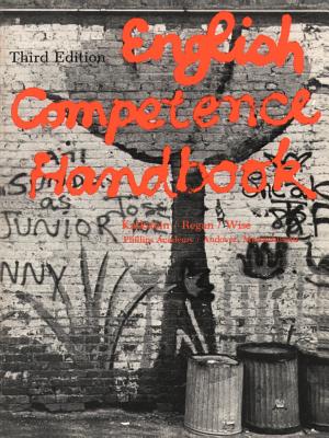 English Competence Handbook - Kalkstein, Paul, and Wise, K Kelly, and Regan, Thomas J