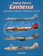 English Electric Canberra Profiles and Plan Views Vol. 1: British Service 1949-2006