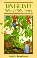 English Fables and Fairy Stories: Retorld by James Reves; Illustrated by Joan Kiddell-Monroe