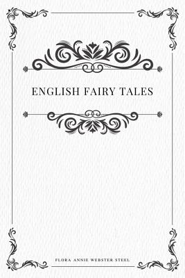 English Fairy Tales - Webster Steel, Flora Annie