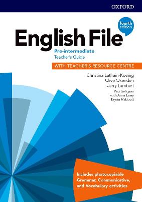 English File: Pre-Intermediate: Teacher's Guide with Teacher's Resource Centre - Latham-Koenig, Christina, and Oxenden, Clive, and Lambert, Jerry
