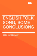 English Folk Song, Some Conclusions