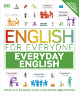 English for Everyone Everyday English: Learn and Practise Over 1,500 Words and Phrases