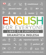 English for Everyone Gram?tica Inglesa. El Libro de Ejercicios: M's de 1000 Ejercicios Para Entender Y Practicar El Ingl's