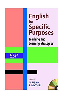 English for Specific Purposes: Teaching and Learning Strategies: INESP 2011 - Usha, N. (Editor)