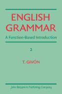 English Grammar: A function-based introduction. Volume II