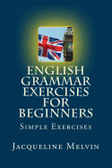 English Grammar Exercises for Beginners: Past Present and Future Forms