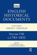 English Historical Documents: Volume 8 1783-1832