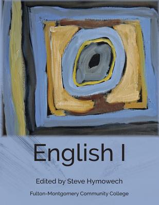 English I - Hymowech, Steve (Editor), and Lumen Learning (Editor)