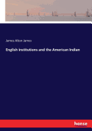 English institutions and the American Indian