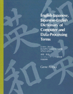 English-Japanese, Japanese-English Dictionary of Computer and Data-Processing Terms