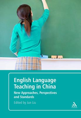 English Language Teaching in China - Liu, Jun, MD