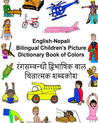 English-Nepali Bilingual Children's Picture Dictionary Book of Colors - Carlson, Richard, Jr.