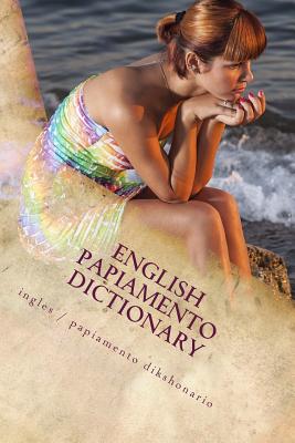 English / Papiamento Dictionary: ingles / papiamento dikshonario - Rigdon, John C