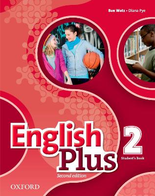 English Plus: Level 2: Student's Book - Wetz, Ben, and Pye, Diana