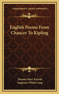 English Poems from Chaucer to Kipling;