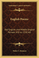 English Poems: Old English and Middle English Periods 450 to 1550 AD