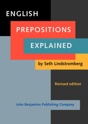 English Prepositions Explained - Lindstromberg, Seth