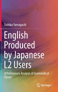 English Produced by Japanese L2 Users: A Preliminary Analysis of Grammatical Forms