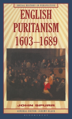 English Puritanism - Spurr, John