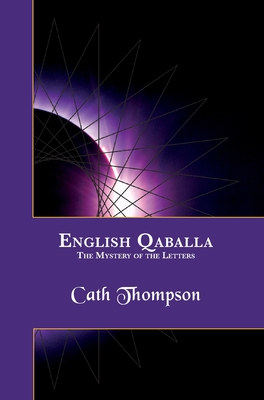 English Qaballa: The Mystery of the Letters: The Mystery of the Letters - Thompson, Cath