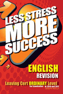 ENGLISH Revision Leaving Cert Ordinary Level: For Examination in 2016 and 2017