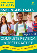 English SATs Complete Revision and Test Practice: York Notes for KS2 catch up, revise and be ready for the 2023 and 2024 exams