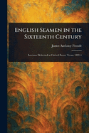 English Seamen in the Sixteenth Century