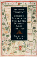 English Society in the Later Middle Ages 1348-1500 - Keen, Maurice