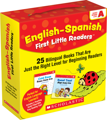 English-Spanish First Little Readers: Guided Reading Level a (Parent Pack): 25 Bilingual Books That Are Just the Right Level for Beginning Readers - Schecter, Deborah