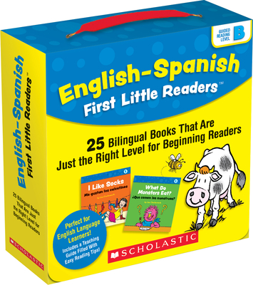 English-Spanish First Little Readers: Guided Reading Level B (Parent Pack): 25 Bilingual Books That Are Just the Right Level for Beginning Readers - Charlesworth, Liza