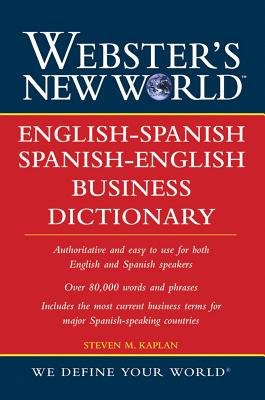 English-Spanish Spanish-English Business Dictionary - Kaplan, Steven M