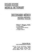 English-Spanish Spanish-English Medical Dictionary - Rogers, Glenn T