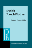 English Speech Rhythm: Form and Function in Everyday Verbal Interaction