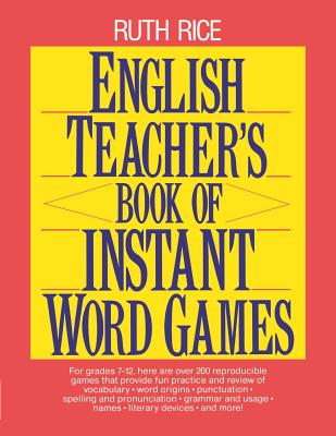 English Teacher's Book of Instant Word Games - Rice, Ruth