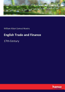 English Trade and Finance: 17th Century