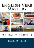 English Verb Mastery: My Daily Routine