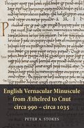 English Vernacular Minuscule from ?thelred to Cnut, Circa 990 - Circa 1035