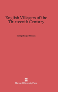 English Villagers of the Thirteenth Century - Homans, George Caspar