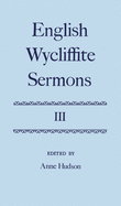 English Wycliffite Sermons: Volume III