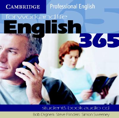 English365 1 Audio CD Set (2 CDs): For Work and Life - Dignen, Bob, and Flinders, Steve, and Sweeney, Simon