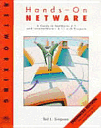 Enhanced Edition Hands-on Netware: a Guide to Novell Netware 4.1 & Intranetware 4.11 with Projects
