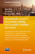 Enhancements in Applied Geomechanics, Mining, and Excavation Simulation and Analysis: Proceedings of the 5th Geochina International Conference 2018 - Civil Infrastructures Confronting Severe Weathers and Climate Changes: From Failure to Sustainability...