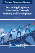 Enhancing Employee Motivation Through Training and Development